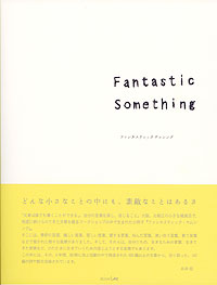 fantastic something�@���W